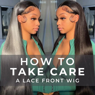 How Do You Take Care Of A Lace Front Wig?